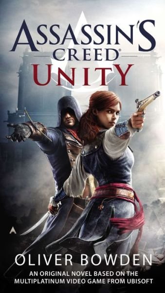 Cover for Oliver Bowden · Assassin's Creed: Unity (Paperback Book) (2014)