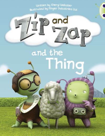 Cover for Sheryl Webster · Bug Club Yellow A/1C Zip and Zap and the Thing 6-pack - BUG CLUB (Book) (2010)