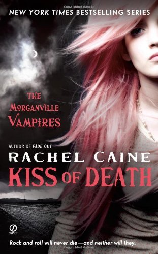 Cover for Rachel Caine · Kiss of Death (Morganville Vampires, Book 8) (Taschenbuch) [First edition] (2010)