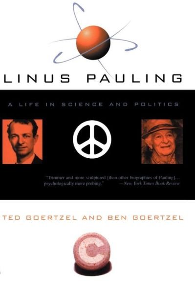 Cover for Ted Goertzel · Linus Pauling: A Life In Science And Politics (Paperback Bog) (1996)