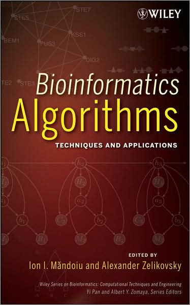 Bioinformatics Algorithms: Techniques and Applications - Wiley Series in Bioinformatics - Mandoiu, Ion (Georgia State University, USA) - Bücher - John Wiley & Sons Inc - 9780470097731 - 1. Februar 2008