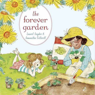 Cover for Laurel Snyder · The Forever Garden (Hardcover Book) (2017)