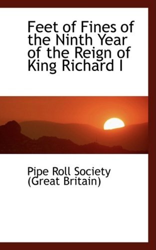Cover for Pipe Roll Society (Great Britain) · Feet of Fines of the Ninth Year of the Reign of King Richard I (Taschenbuch) (2008)