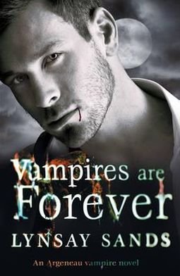 Cover for Lynsay Sands · Vampires are Forever: Book Eight - Argeneau Vampire (Taschenbuch) (2012)