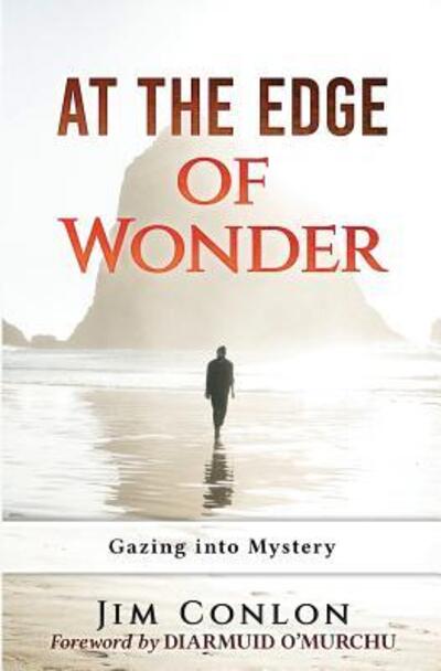 Cover for Jim Conlon · At the Edge of Wonder : Gazing into Mystery (Paperback Book) (2018)