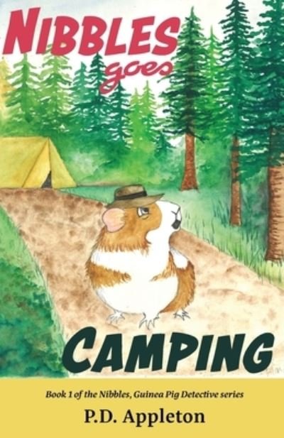 Cover for P D Appleton · Nibbles Goes Camping - Nibbles, Guinea Pig Detective (Paperback Book) (2020)