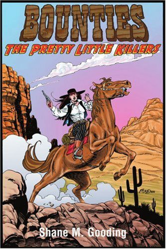 Cover for Shane M. Gooding · Bounties: the Pretty Little Killers (Paperback Book) (2000)