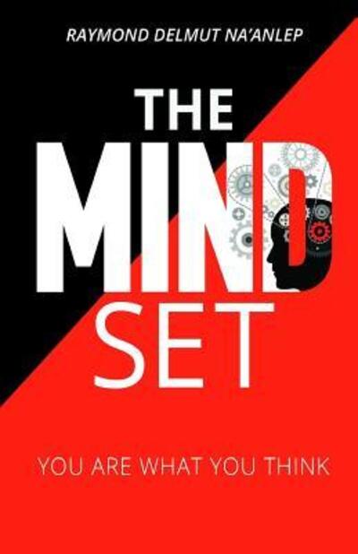 Cover for Na'anlep Delmut Raymond · The Mindset (Paperback Book) (2018)