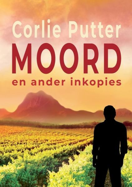 Moord en Ander Inkopies - Corlie Putter - Books - Digital on Demand - 9780620960731 - November 2, 2021