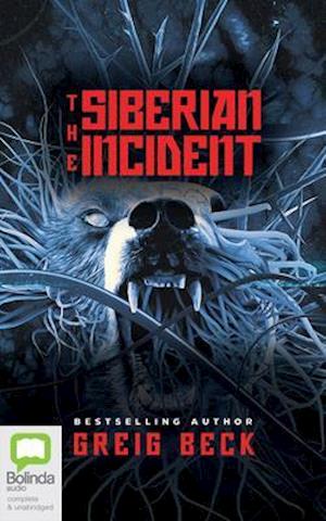 Cover for Greig Beck · The Siberian Incident (CD) (2020)