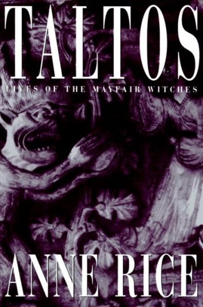 Taltos: Lives of the Mayfair Witches - Anne Rice - Kirjat - Knopf - 9780679425731 - maanantai 19. syyskuuta 1994
