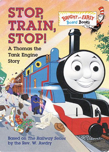 Cover for Rev. W. Awdry · Stop, Train, Stop! a Thomas the Tank Engine Story (Board book) [Brdbk edition] (1998)