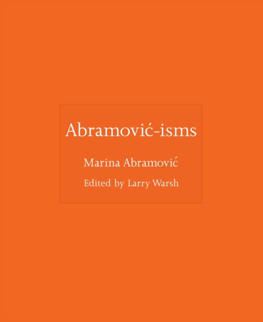 Cover for Marina Abramovic · Abramovic-isms - ISMs (Hardcover Book) (2024)