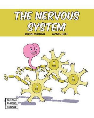 The Nervous System - Joseph Midthun - Kirjat - World Book, Inc. - 9780716678731 - keskiviikko 1. kesäkuuta 2016