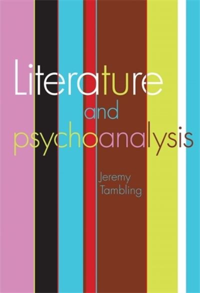 Cover for Professor Jeremy Tambling · Literature and Psychoanalysis (Hardcover Book) (2012)