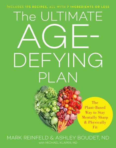 Cover for Ashley Boudet ND · The Ultimate Age-Defying Plan: The Plant-Based Way to Stay Mentally Sharp and Physically Fit (Paperback Book) (2019)