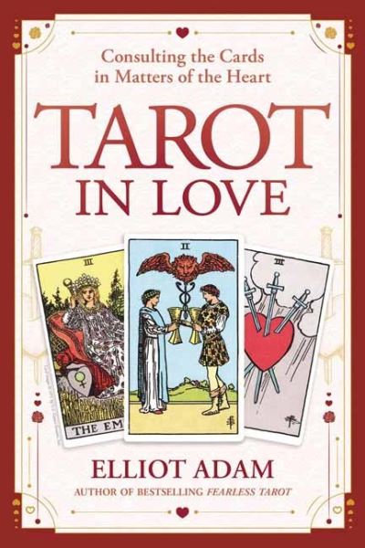 Cover for Elliot Adam · Tarot in Love: Consulting the Cards in Matters of the Heart (Pocketbok) (2023)