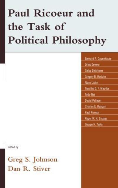 Cover for Paul Ricoeur and the Task of Political Philosophy - Studies in the Thought of Paul Ricoeur (Hardcover Book) (2012)