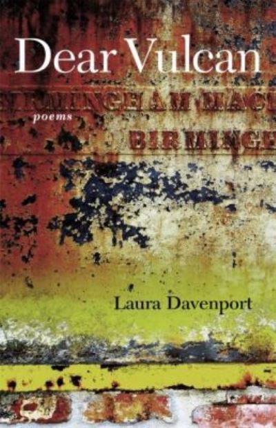 Cover for Laura Davenport · Dear Vulcan: Poems (Paperback Book) (2020)