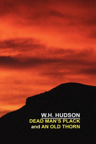 Cover for W.h. Hudson · Dead Man's Plack and an Old Thorn (Hardcover Book) (2006)