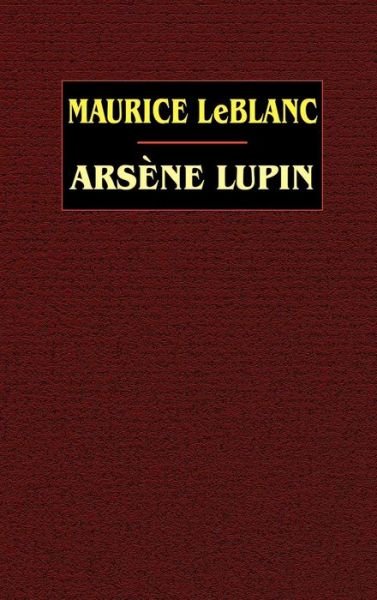 Cover for Maurice Leblanc · Arsene Lupin (Inbunden Bok) (2003)