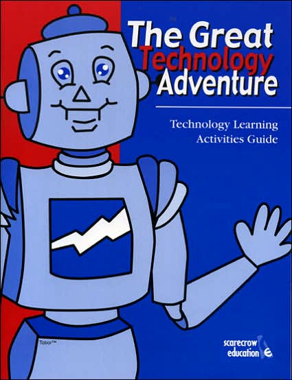 Cover for Technology Student Association · The Great Technology Adventure: Technology Learning Activities Guide (Paperback Book) (2001)