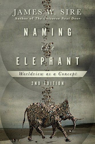 Cover for James W. Sire · Naming the Elephant – Worldview as a Concept (Pocketbok) [2nd edition] (2015)