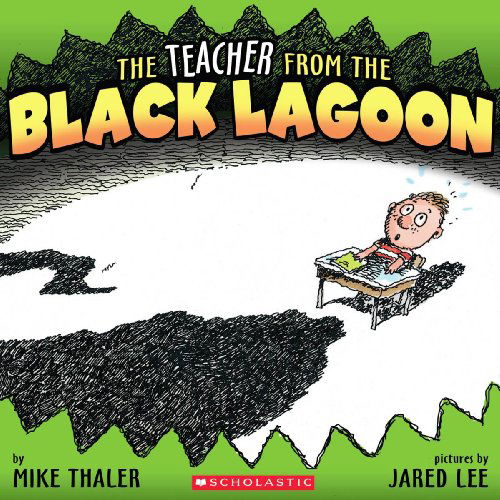 The Teacher from the Black Lagoon - Mike Thaler - Books - Turtleback - 9780833542731 - August 1, 2008