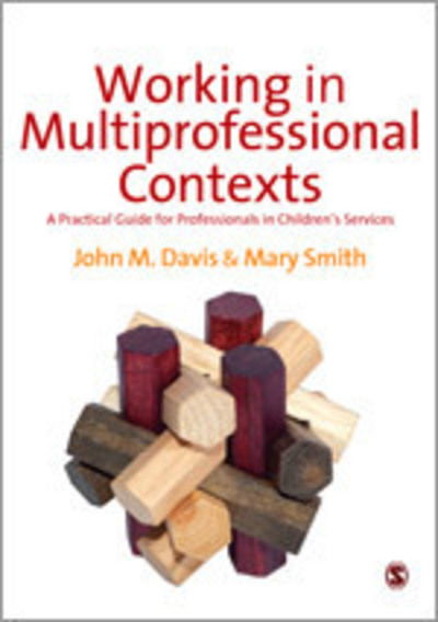 Cover for John Emmeus Davis · Working in Multi-professional Contexts: A Practical Guide for Professionals in Children's Services (Paperback Book) (2012)