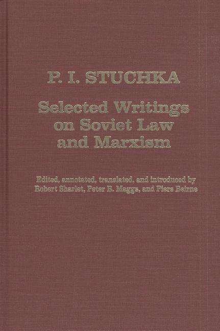 Selected Writings on Soviet Law and Marxism - P.I. Stuchka - Books - Taylor & Francis Inc - 9780873324731 - July 31, 1988