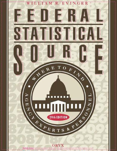 Cover for William R. Evinger · Federal Statistical Source: Where to Find Agency Experts &amp; Personel, 29th Edition (Gebundenes Buch) [29 Revised edition] (1991)