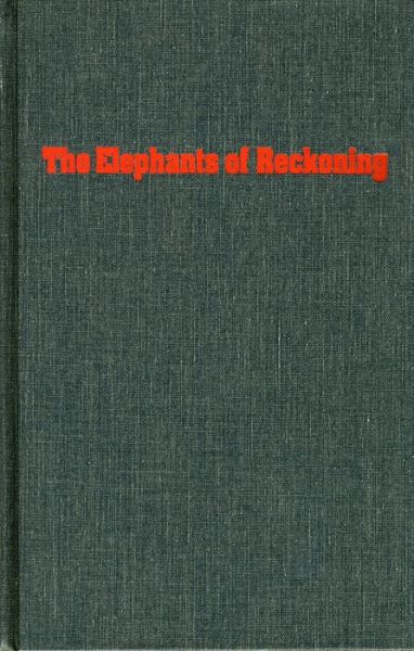 Cover for Indran Amirthanayagam · The elephants of reckoning (Book) (1993)