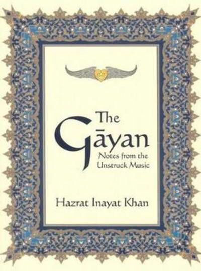 Cover for Hazrat Inayat Khan · Gayan: Notes from the Unstruck Music (Paperback Bog) (2006)