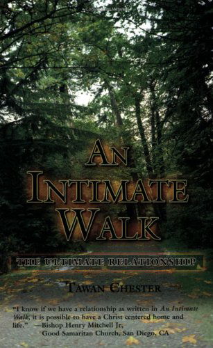 Cover for Tawan W. Chester · An Intimate Walk (Pocketbok) (2005)