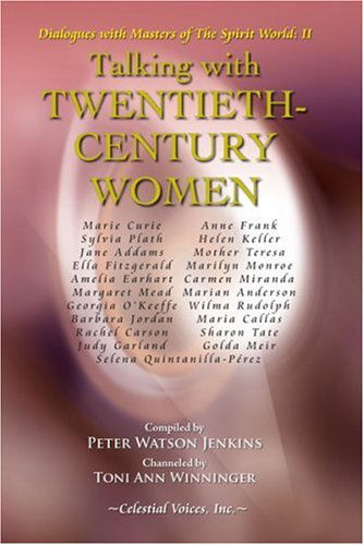 Cover for Toni Ann Winninger · Talking with Twentieth-century Women (Dialogues with Masters of the Spirit World) (Paperback Bog) [First edition] (2008)