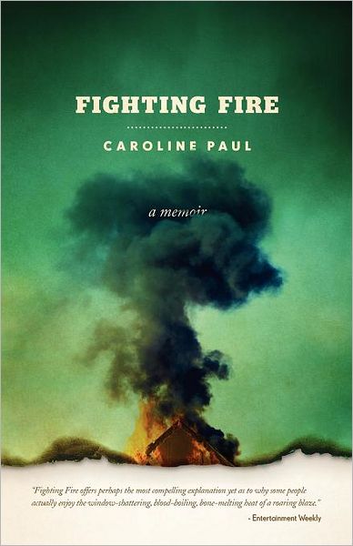 Cover for Caroline Paul · Fighting Fire (Paperback Book) (2011)