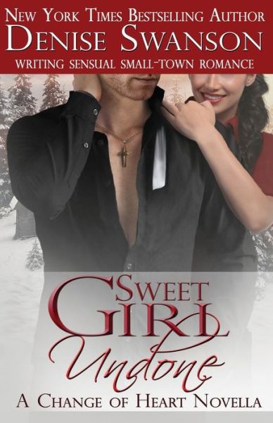 Sweet Girl Undone - Novella - Denise Swanson - Kirjat - Author Denise Swanson - 9780986101731 - sunnuntai 4. lokakuuta 2015