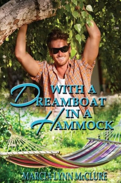 Cover for Marcia Lynn Mcclure · With a Dreamboat in a Hammock (Paperback Book) (2015)