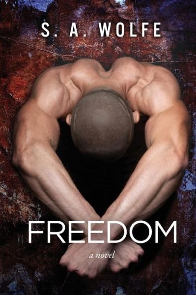 Cover for S. A. Wolfe · Freedom: (Fearsome #2) (Volume 2) (Paperback Book) (2014)