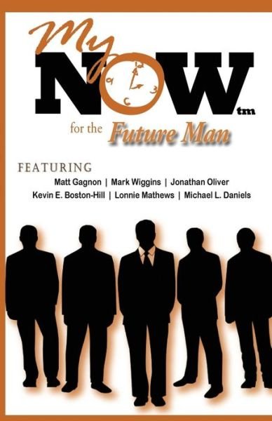 Cover for Moovin4ward Presentations · My Now for the Future Man (Paperback Book) (2015)