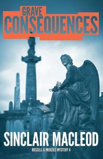 Cover for Sinclair MacLeod · Grave Consequences (Paperback Book) (2015)