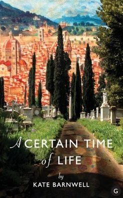 Cover for Kate Barnwell · A Certain Time of Life (Paperback Book) (2020)