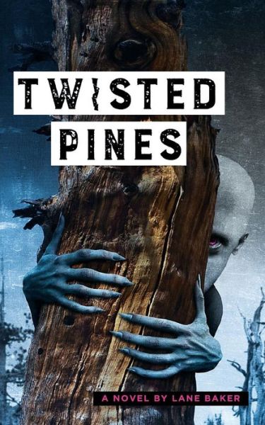 Cover for Lane Baker · Twisted Pines (Paperback Book) (2019)