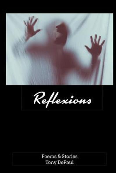 Cover for Tony DePaul · Reflexions (Paperback Book) (2018)