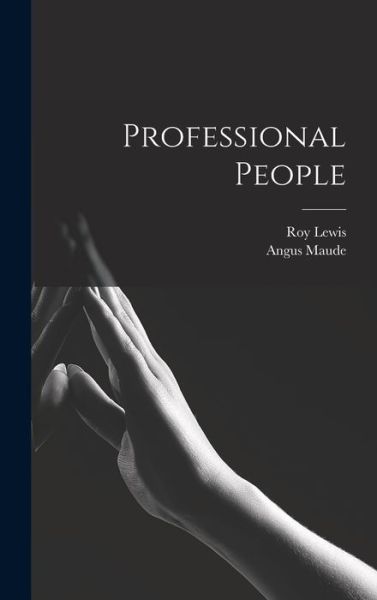 Cover for Roy Lewis · Professional People (Gebundenes Buch) (2021)