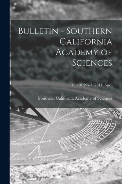 Cover for Southern California Academy of Sciences · Bulletin - Southern California Academy of Sciences; v. 110 (Paperback Book) (2021)