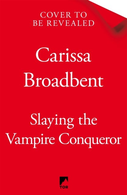 Cover for Carissa Broadbent · Slaying the Vampire Conqueror (Hardcover Book) (2025)