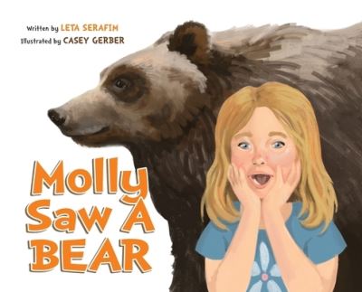 Cover for Leta Serafim · Molly Saw A Bear (Hardcover Book) (2020)