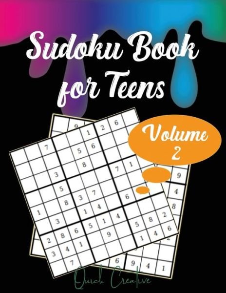 Sudoku Book For Teens Volume 2 - Quick Creative - Libros - Independently Published - 9781088787731 - 7 de agosto de 2019