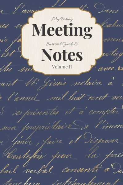 Cover for Gadfly Books · My Boring Meeting Survival Guide &amp; Notes Volume II (Paperback Book) (2019)